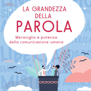 La grandezza della parola