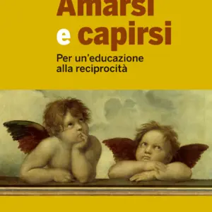 Amarsi e capirsi