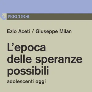 L'epoca delle speranze possibili