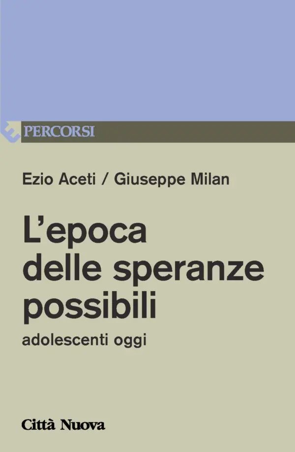 L'epoca delle speranze possibili